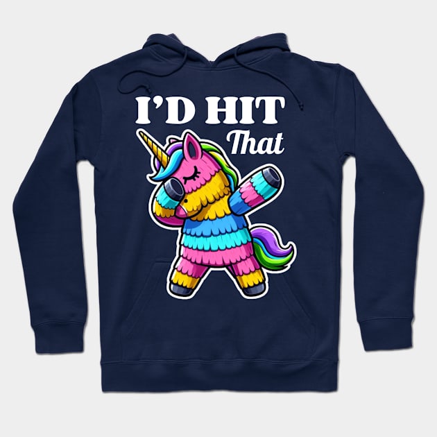 I'd Hit That Pinata Dabbing Unicorn Cute Hoodie by Illustradise